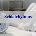 Schlafrhythmus